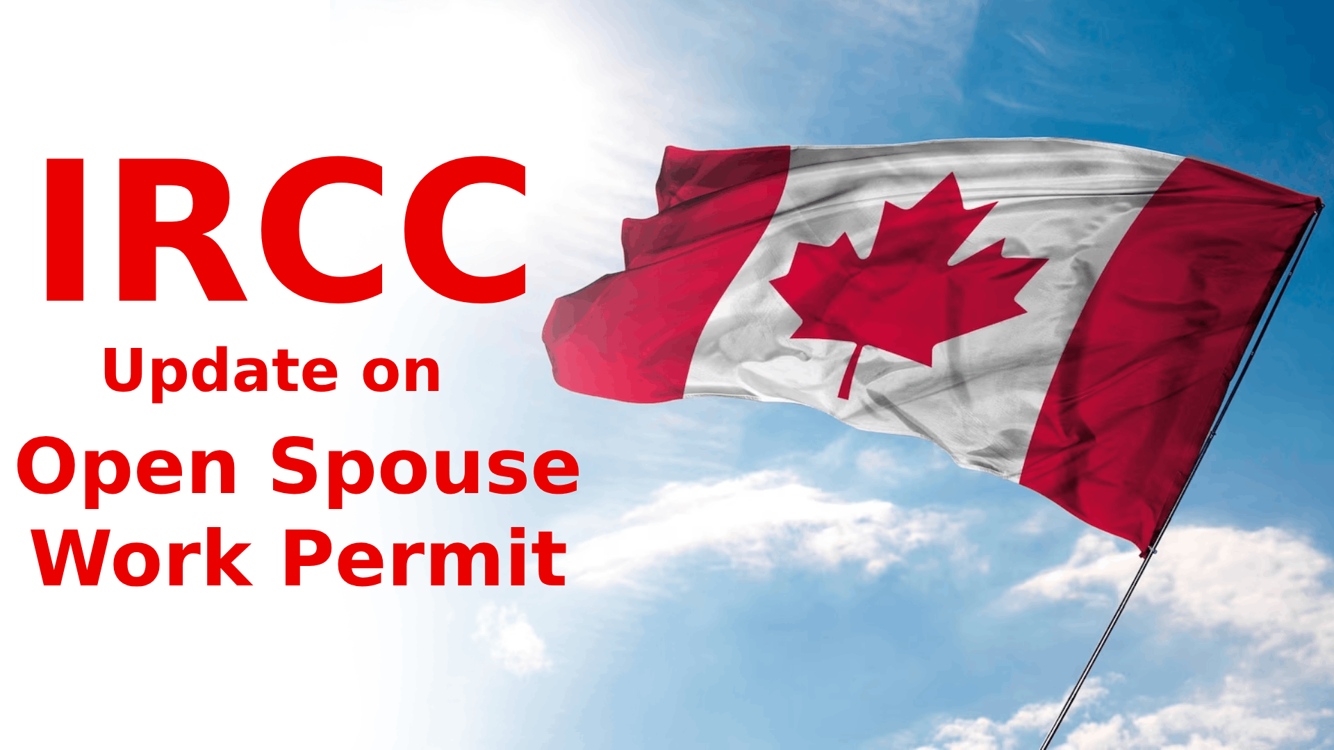 IRCC updates eligibility requirements for Spousal Open Work Permits